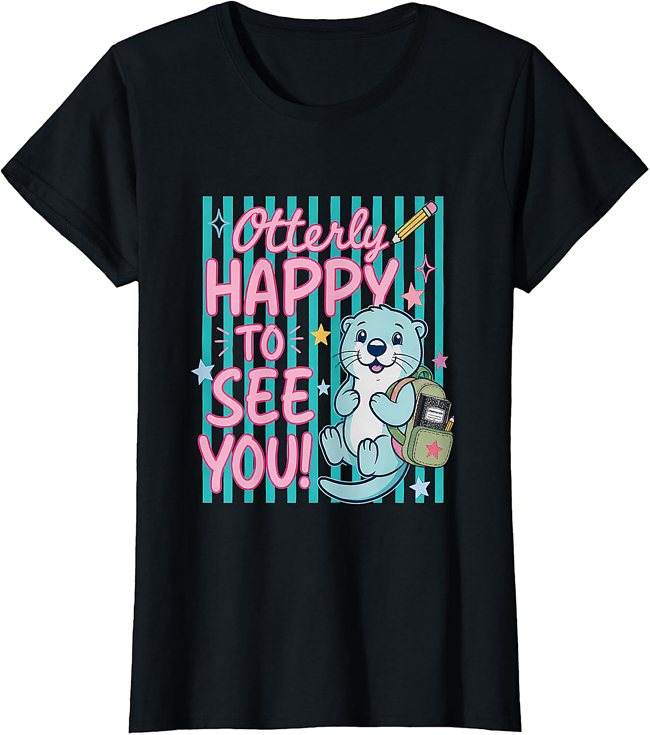 Otterly Happy To See You T-Shirt | Cute Back to School Tee