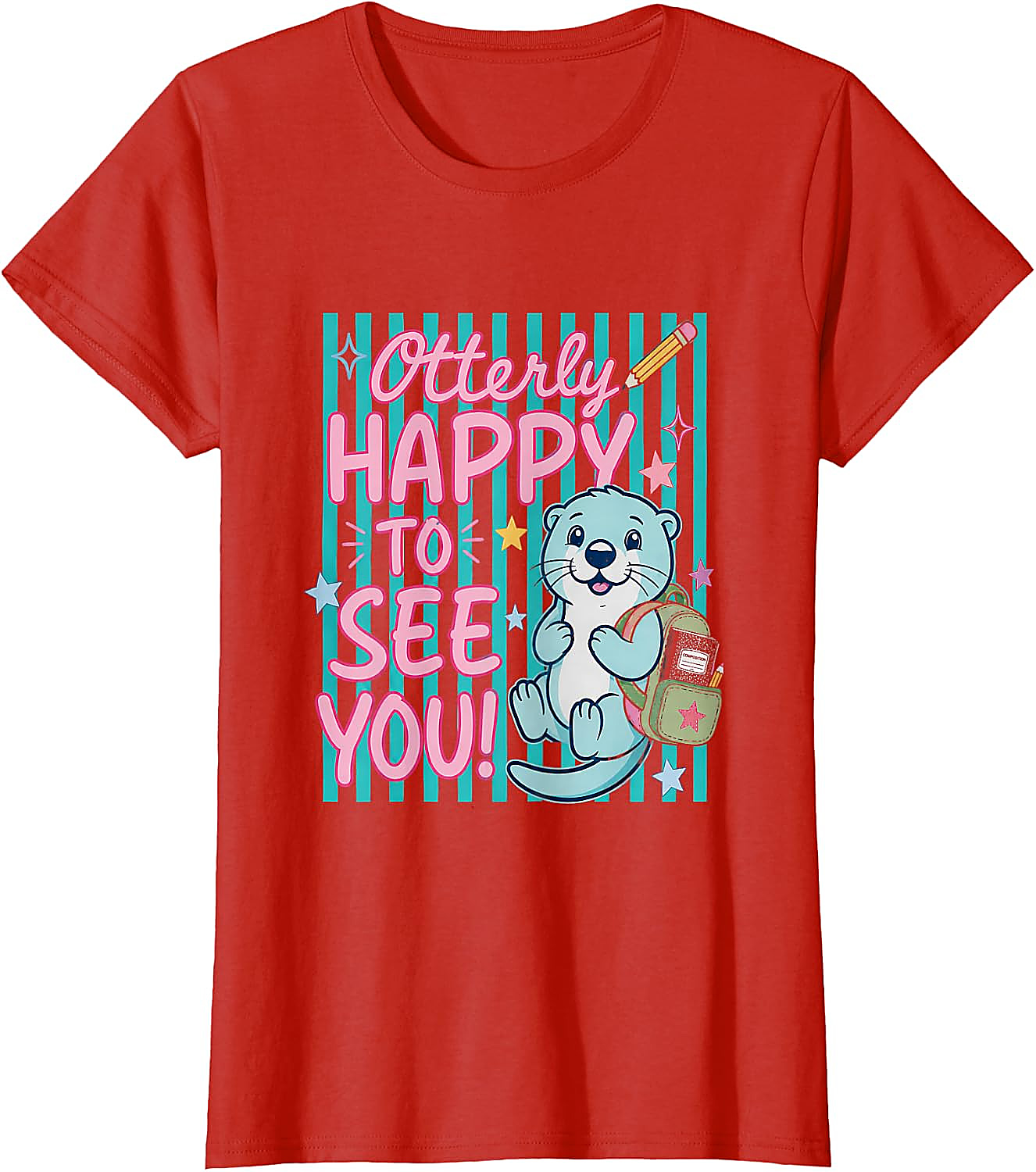 Otterly Happy To See You T-Shirt | Cute Back to School Tee