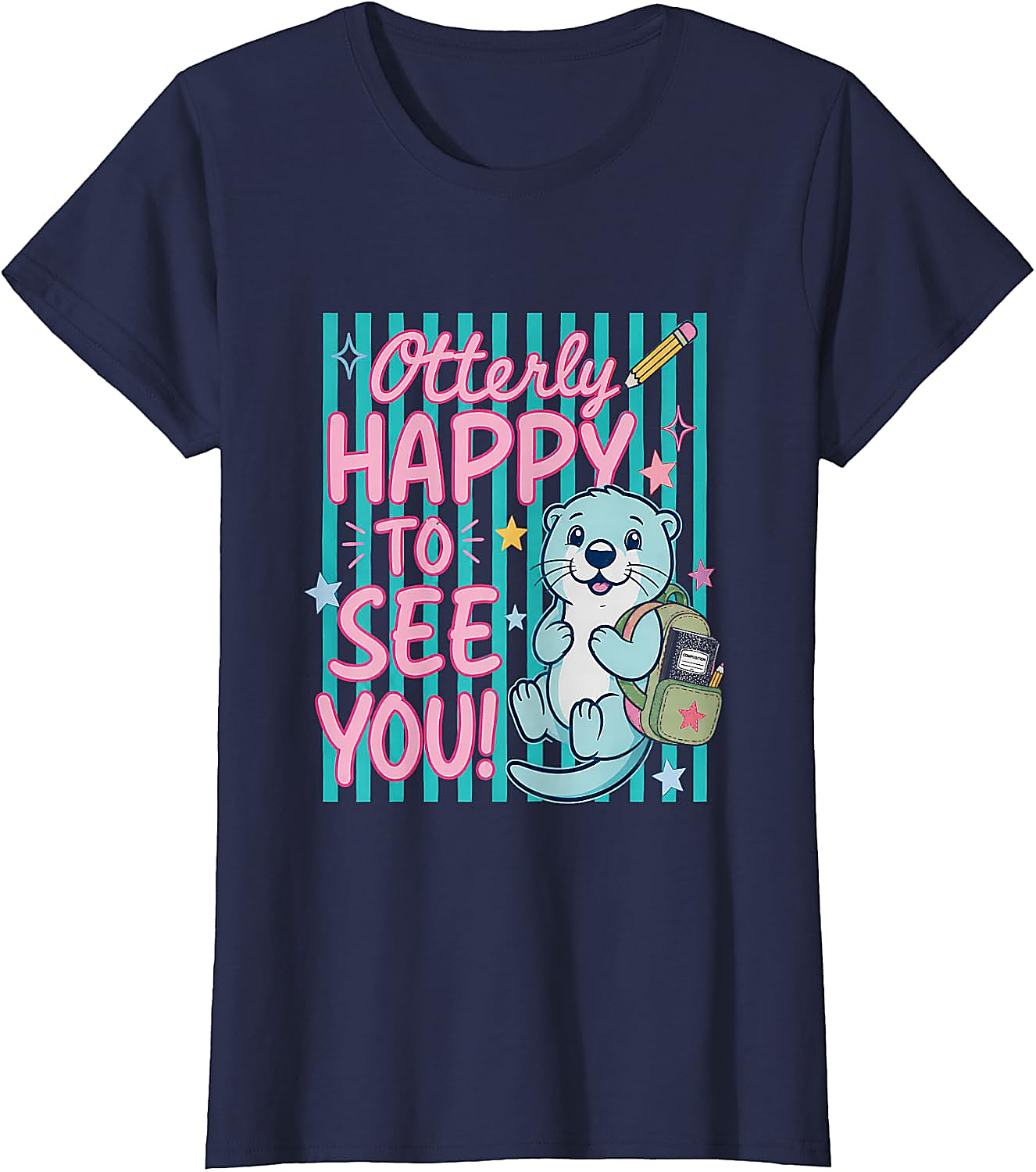 Otterly Happy To See You T-Shirt | Cute Back to School Tee