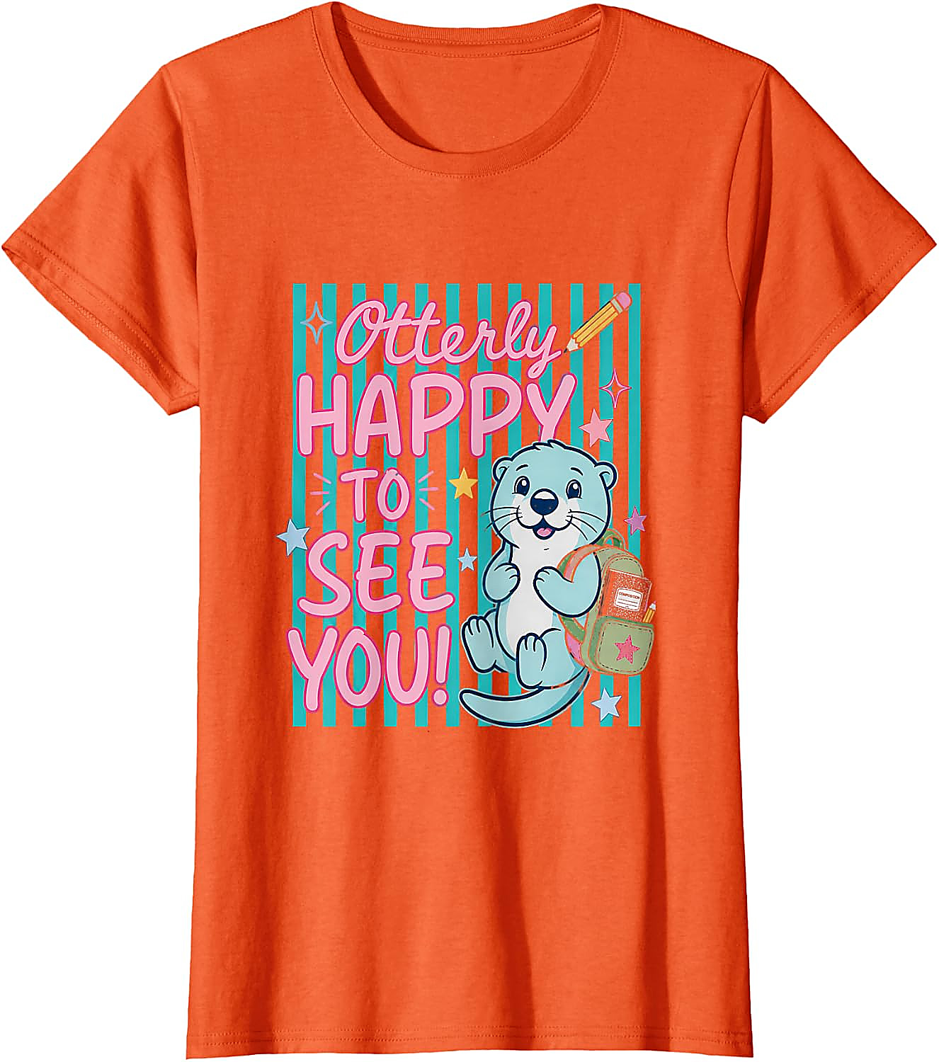 Otterly Happy To See You T-Shirt | Cute Back to School Tee