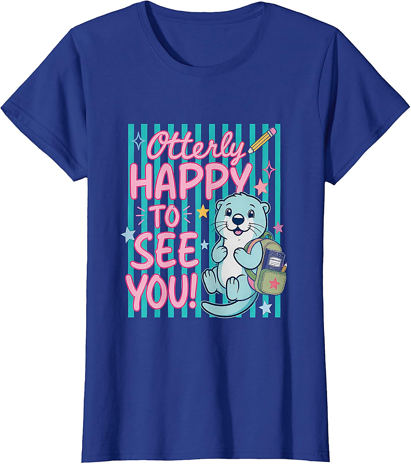 Otterly Happy To See You T-Shirt | Cute Back to School Tee