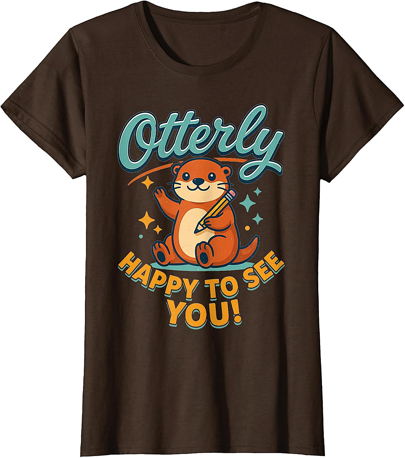 Otterly Happy To See You T-Shirt | Cute Teacher Tee