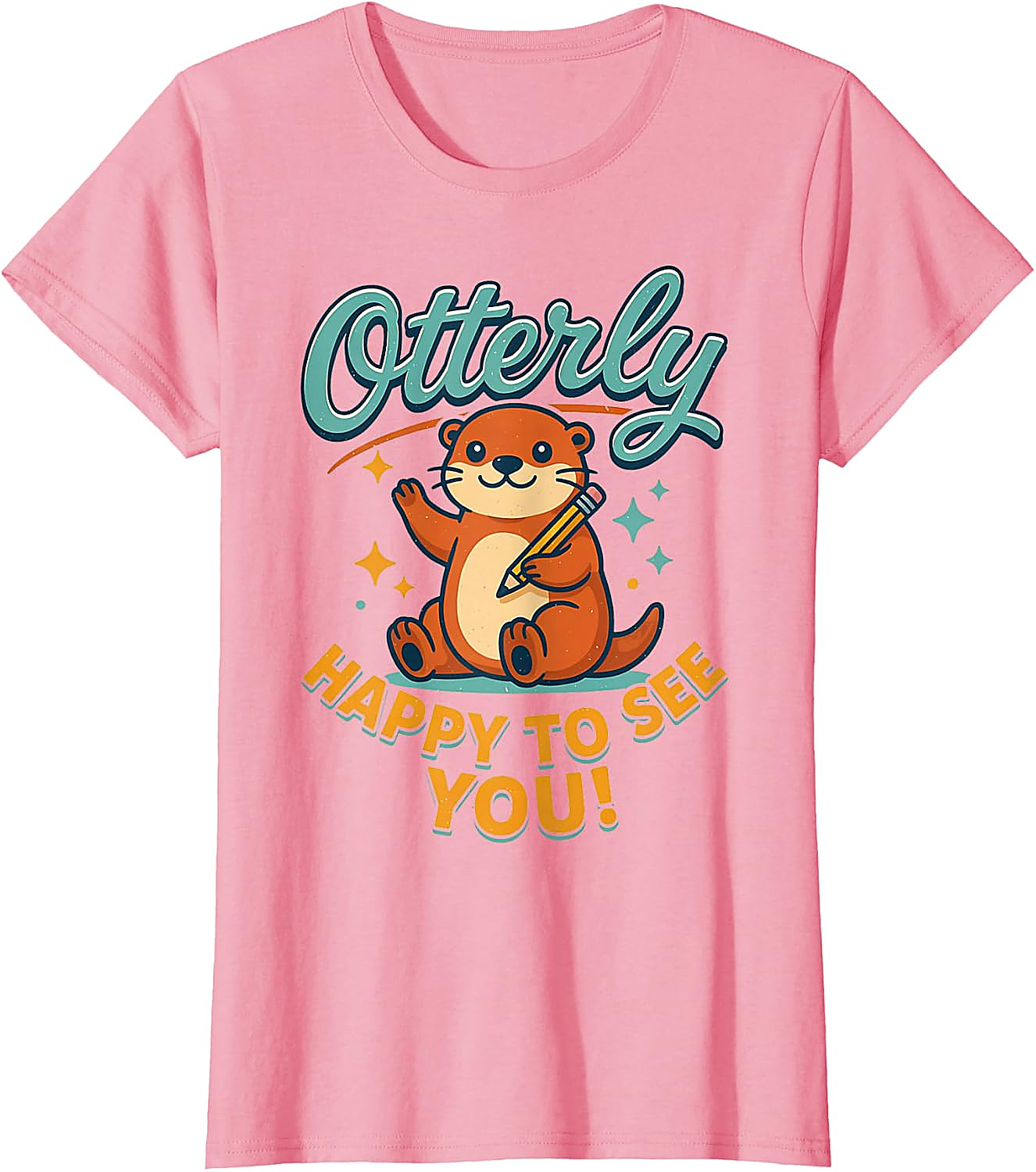 Otterly Happy To See You T-Shirt | Cute Teacher Tee