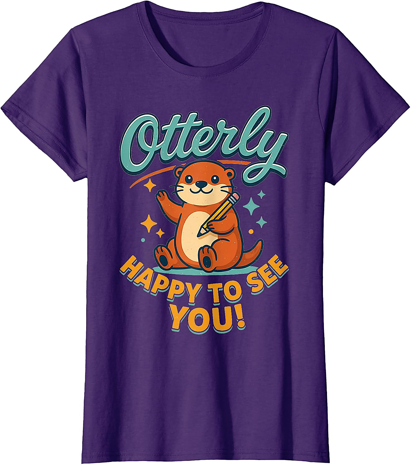 Otterly Happy To See You T-Shirt | Cute Teacher Tee
