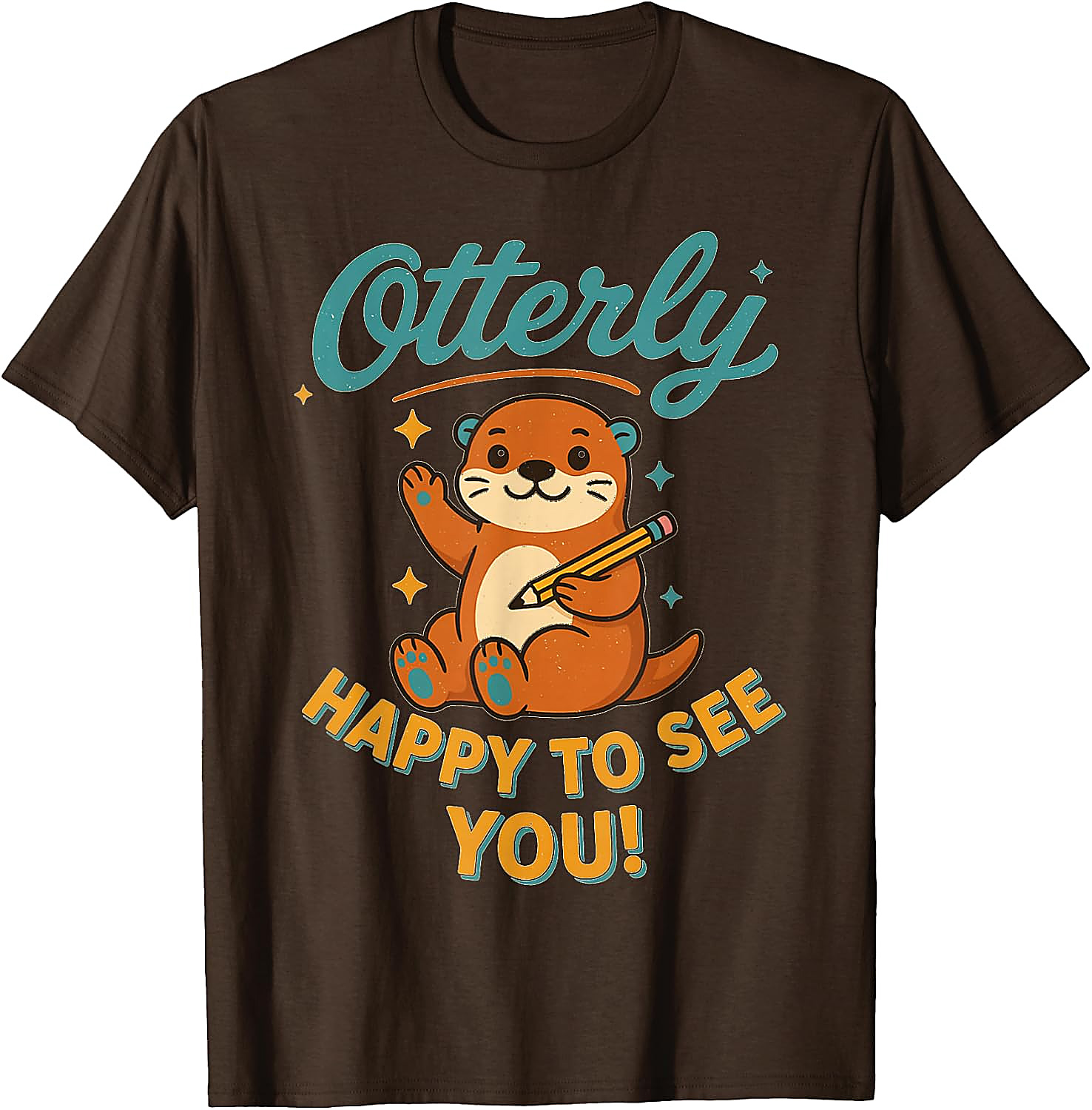 Otterly Happy To See You T-Shirt | Cute Otter Tee