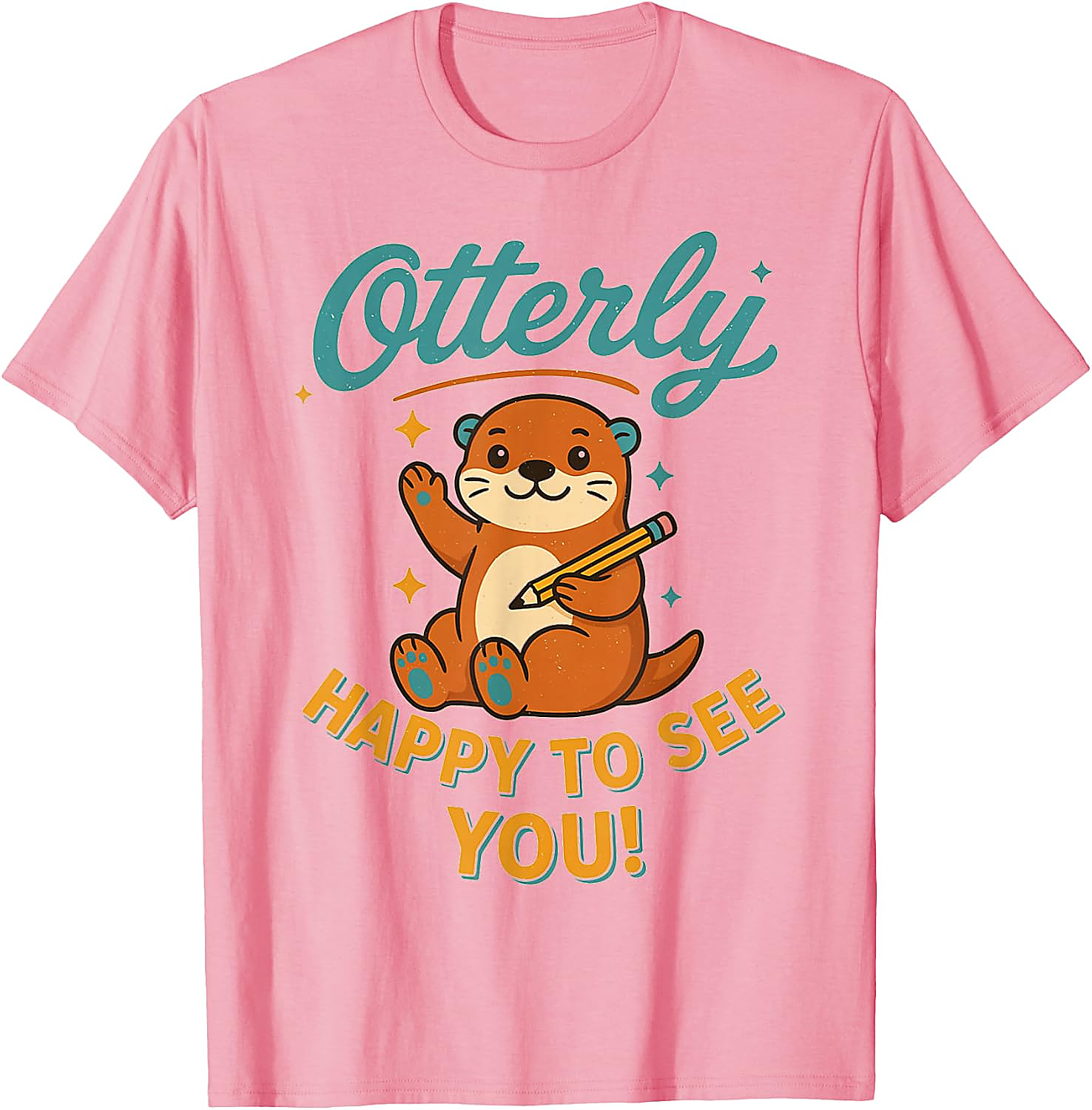 Otterly Happy To See You T-Shirt | Cute Otter Tee