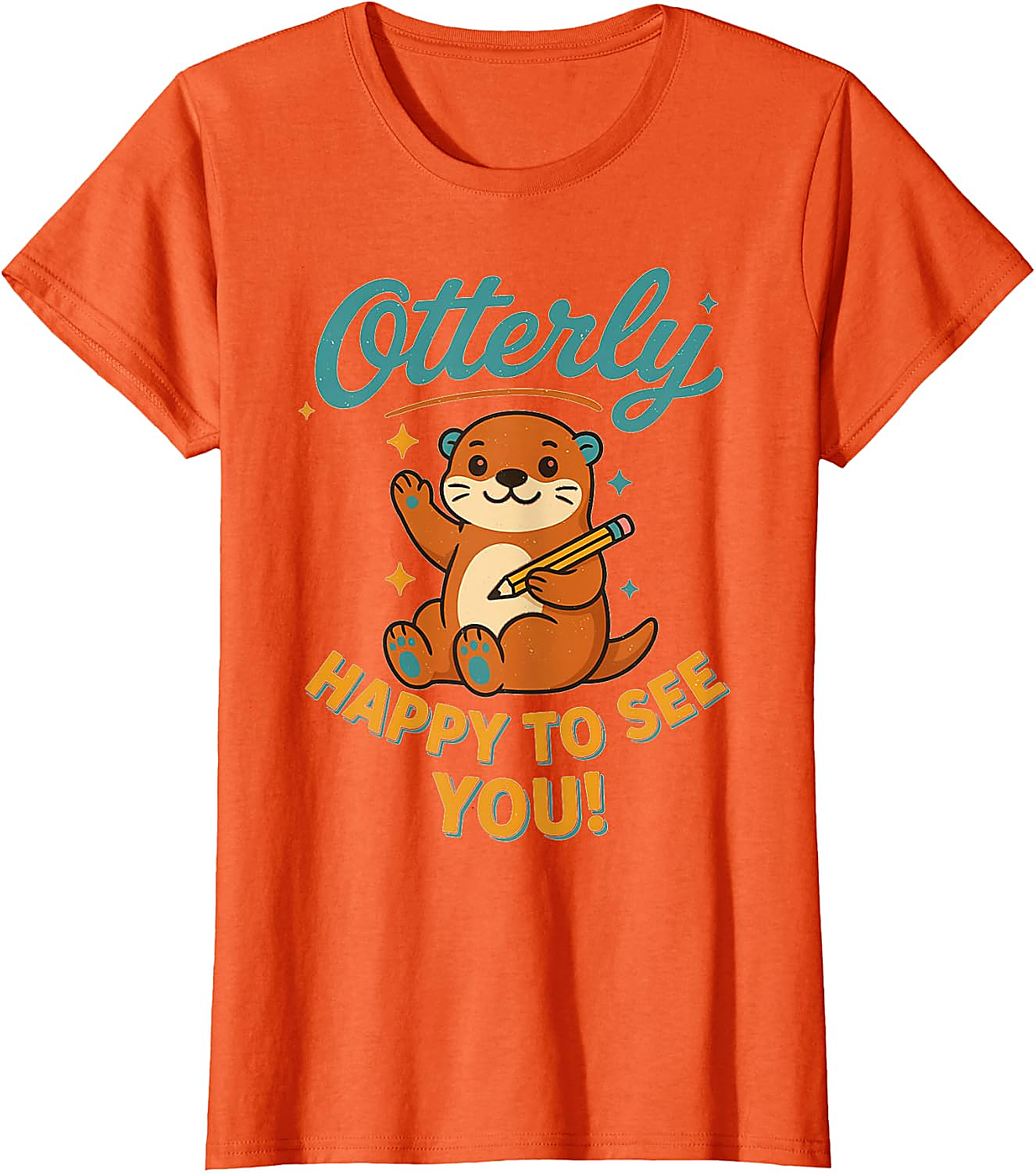 Otterly Happy To See You T-Shirt | Cute Otter Tee