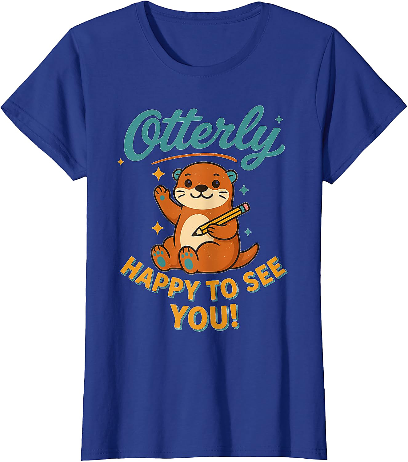Otterly Happy To See You T-Shirt | Cute Otter Tee