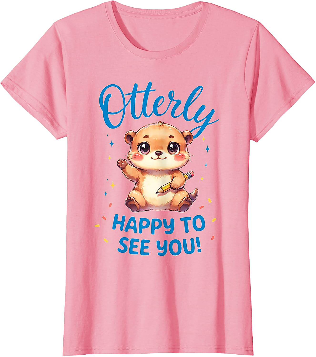 Otterly Happy To See You T-Shirt | Cute Teacher Otter Tee