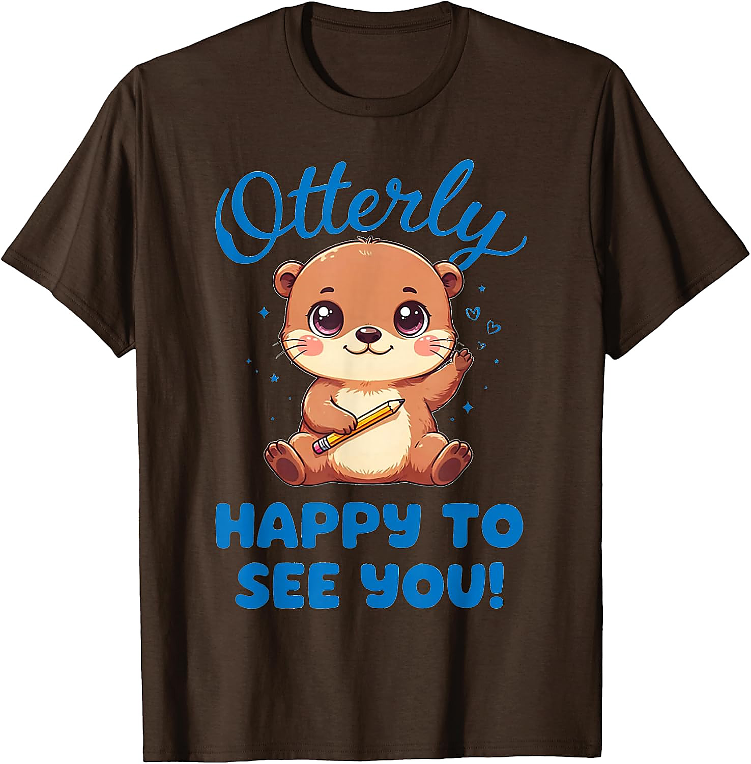 Cute Otter T-Shirt | Otterly Happy To See You Tee