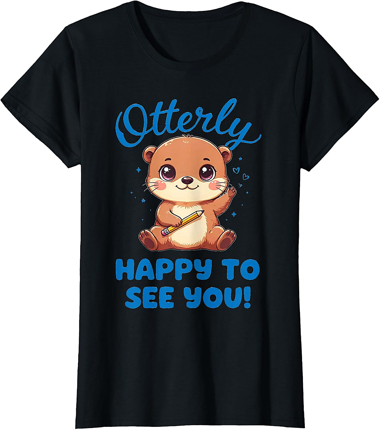 Cute Otter T-Shirt | Otterly Happy To See You Tee