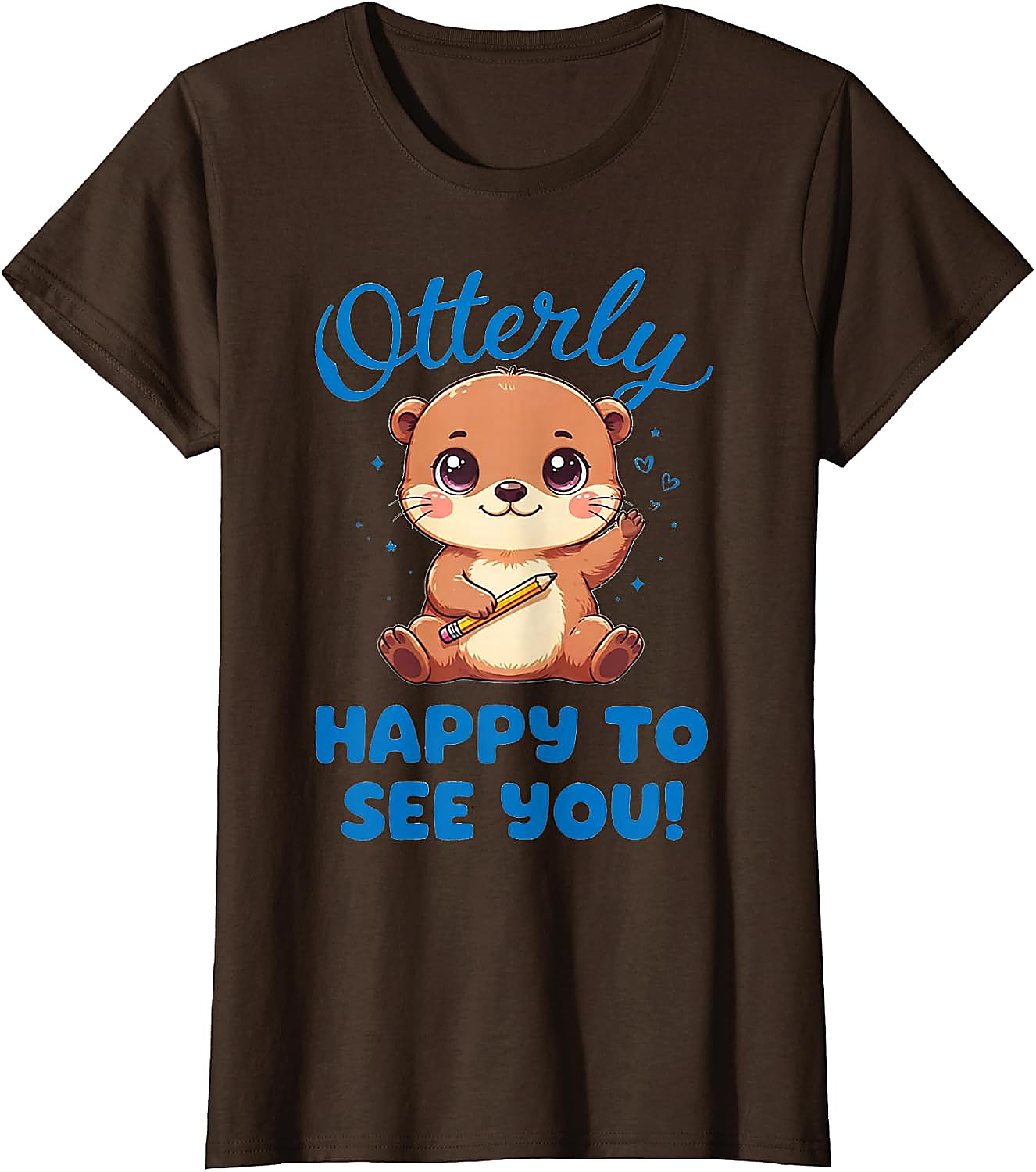 Cute Otter T-Shirt | Otterly Happy To See You Tee