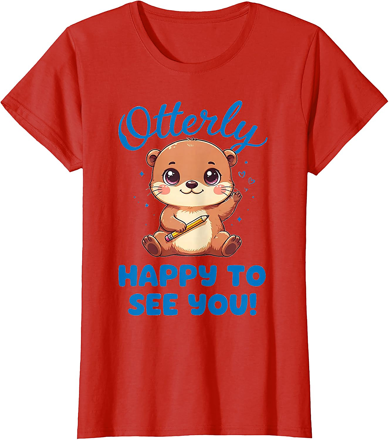 Cute Otter T-Shirt | Otterly Happy To See You Tee