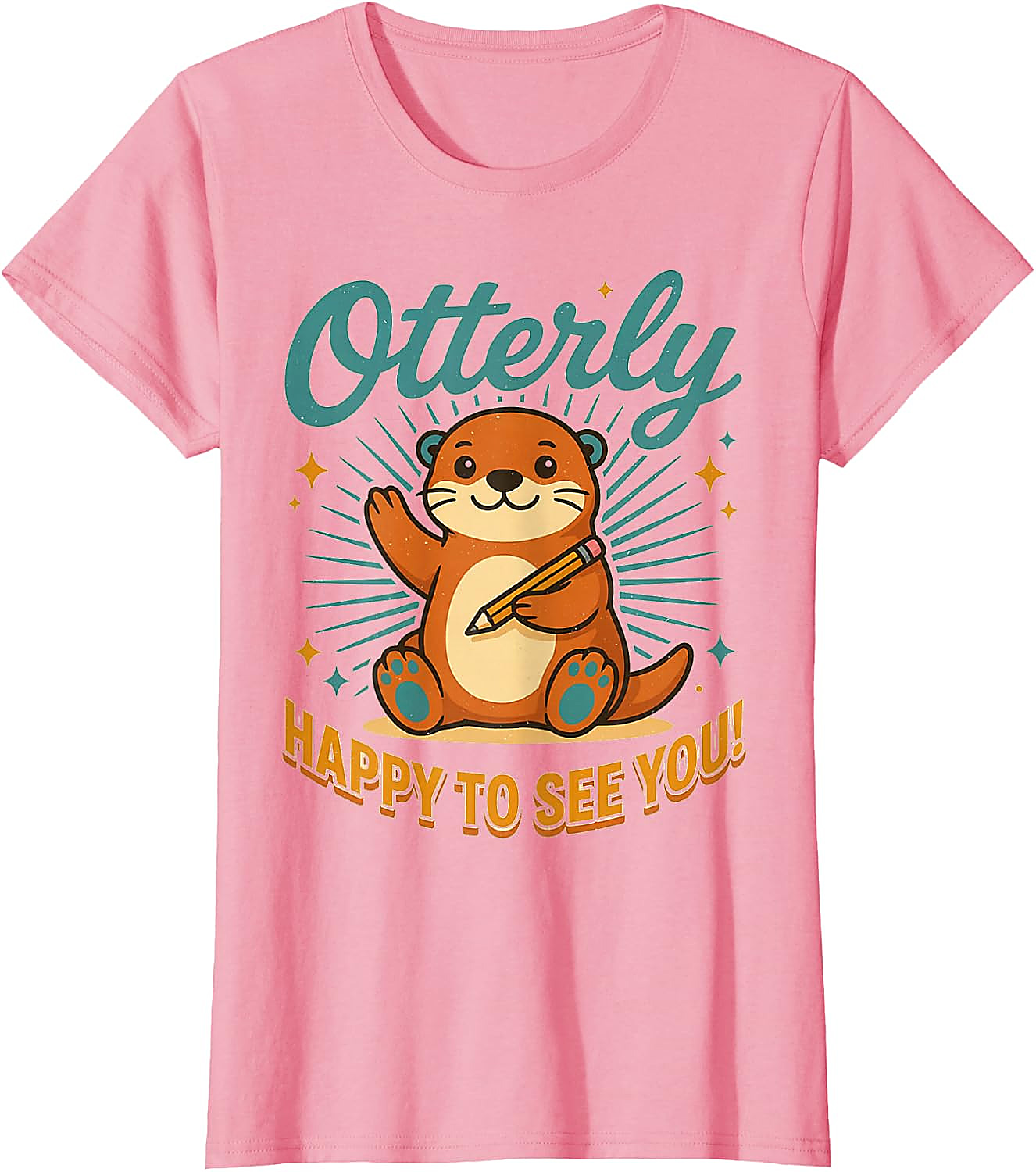 Otterly Happy To See You T-Shirt | Cute Teacher Tee Gift