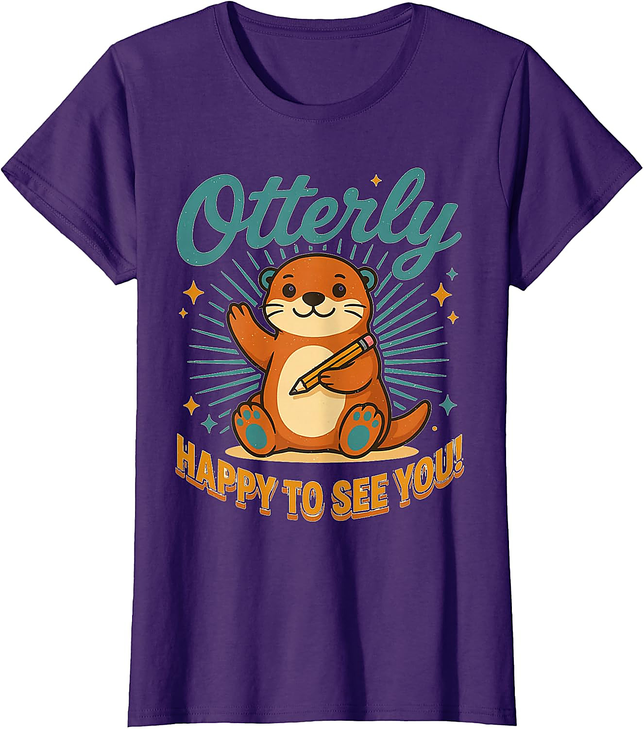 Otterly Happy To See You T-Shirt | Cute Teacher Tee Gift