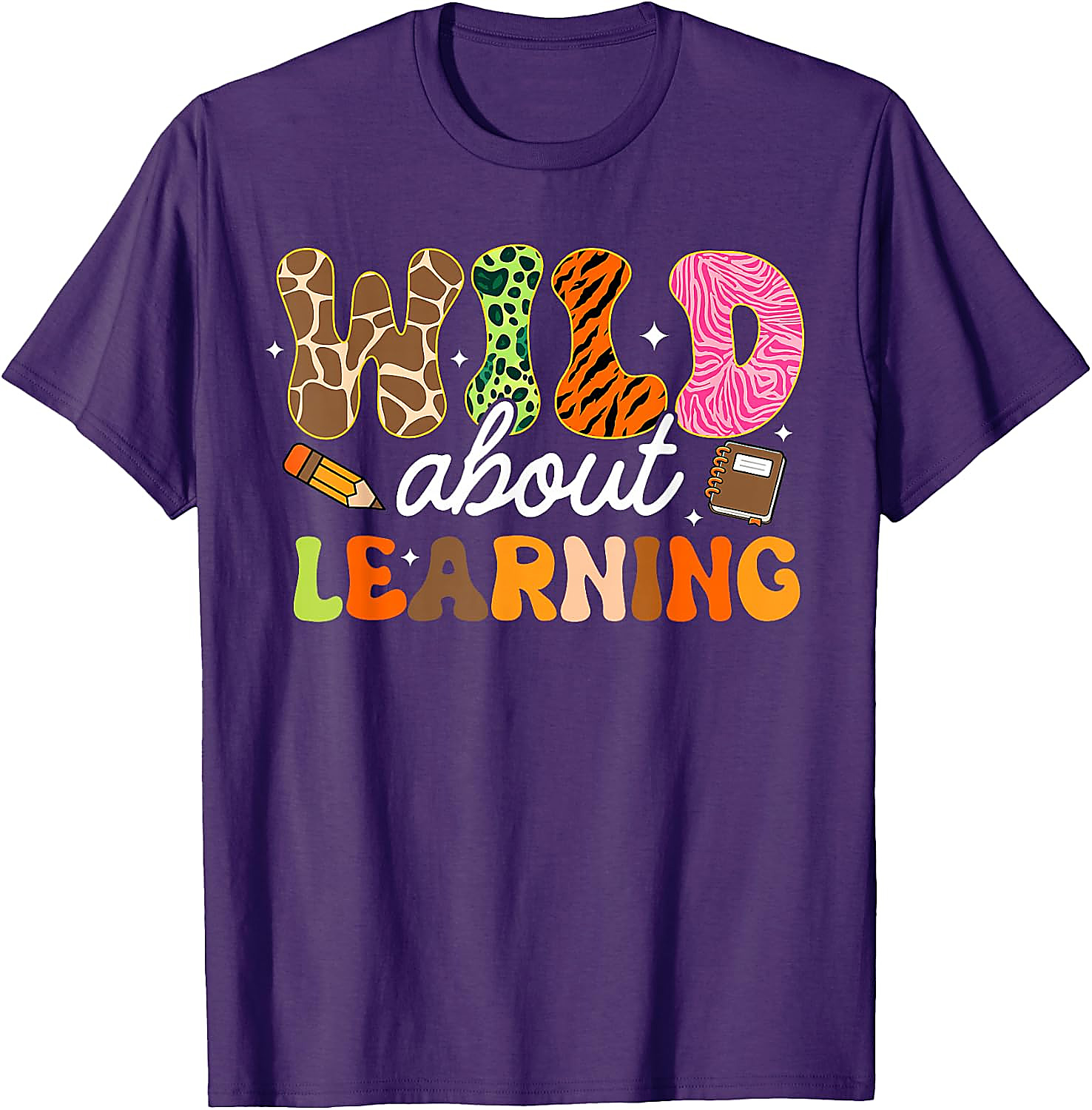 Wild About Learning Teacher T-Shirt | Back to School Tee
