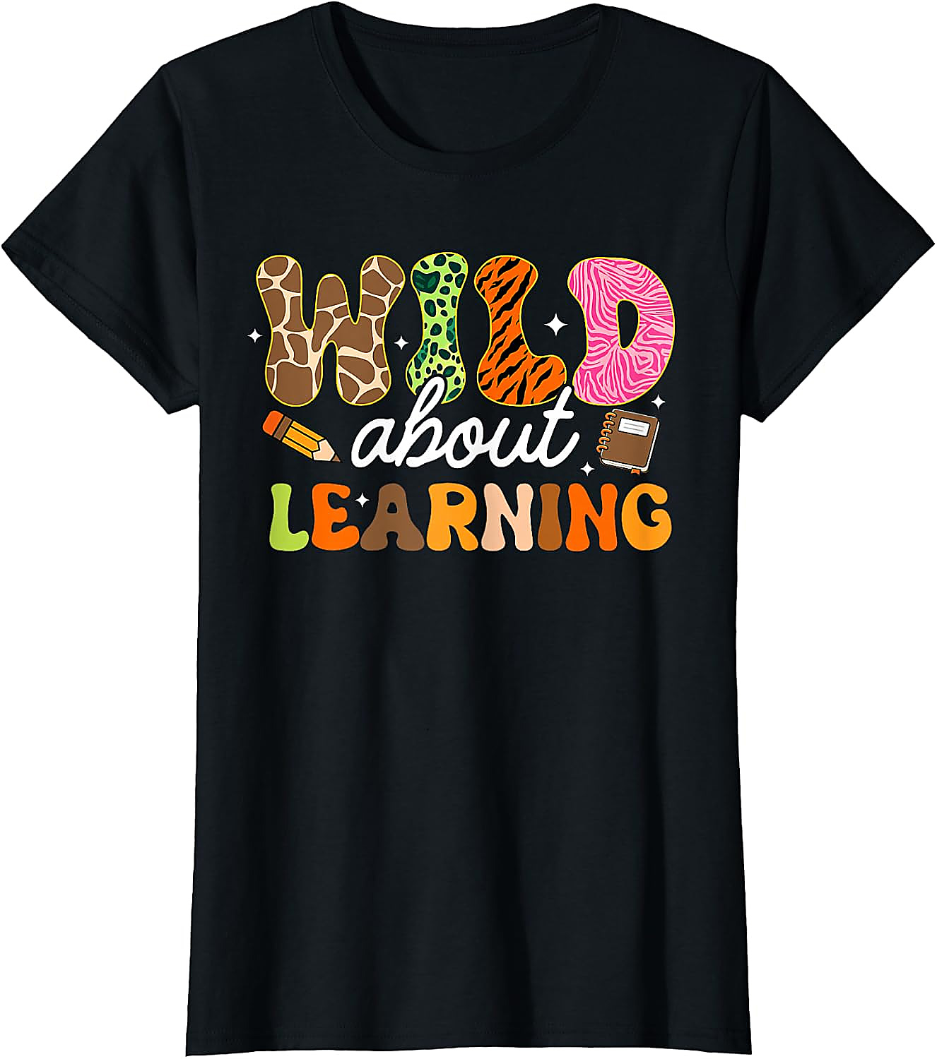 Wild About Learning Teacher T-Shirt | Back to School Tee