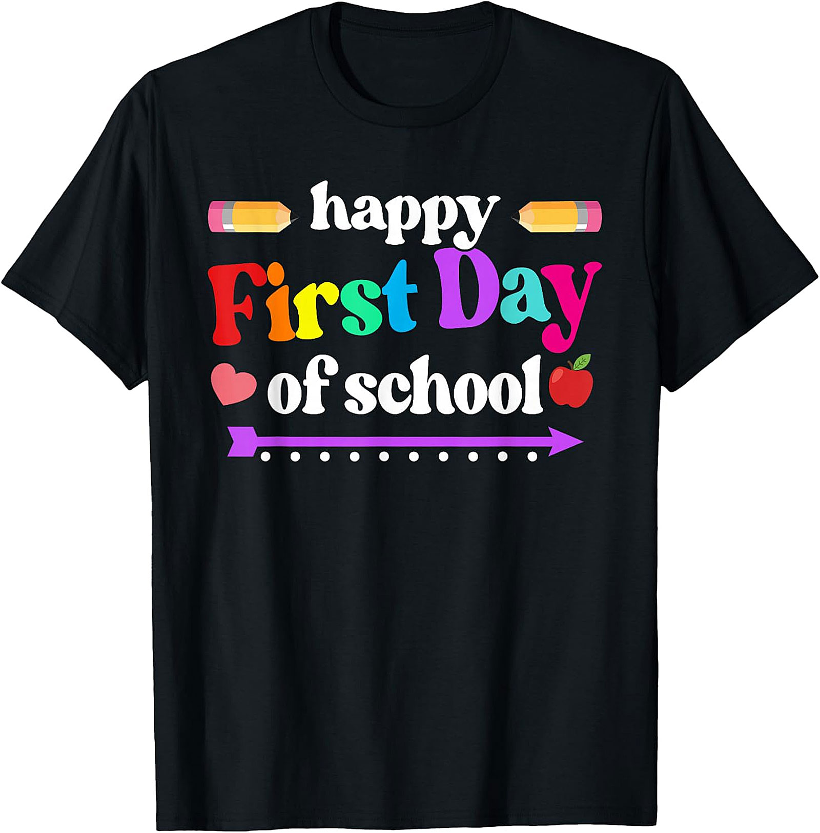 Happy First Day of School T-Shirt | Colorful Back to School Tee
