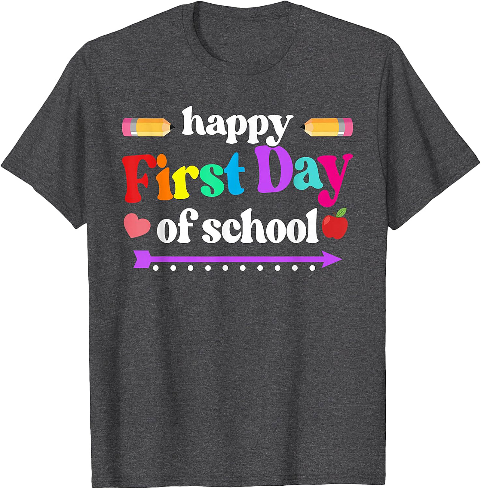 Happy First Day of School T-Shirt | Colorful Back to School Tee
