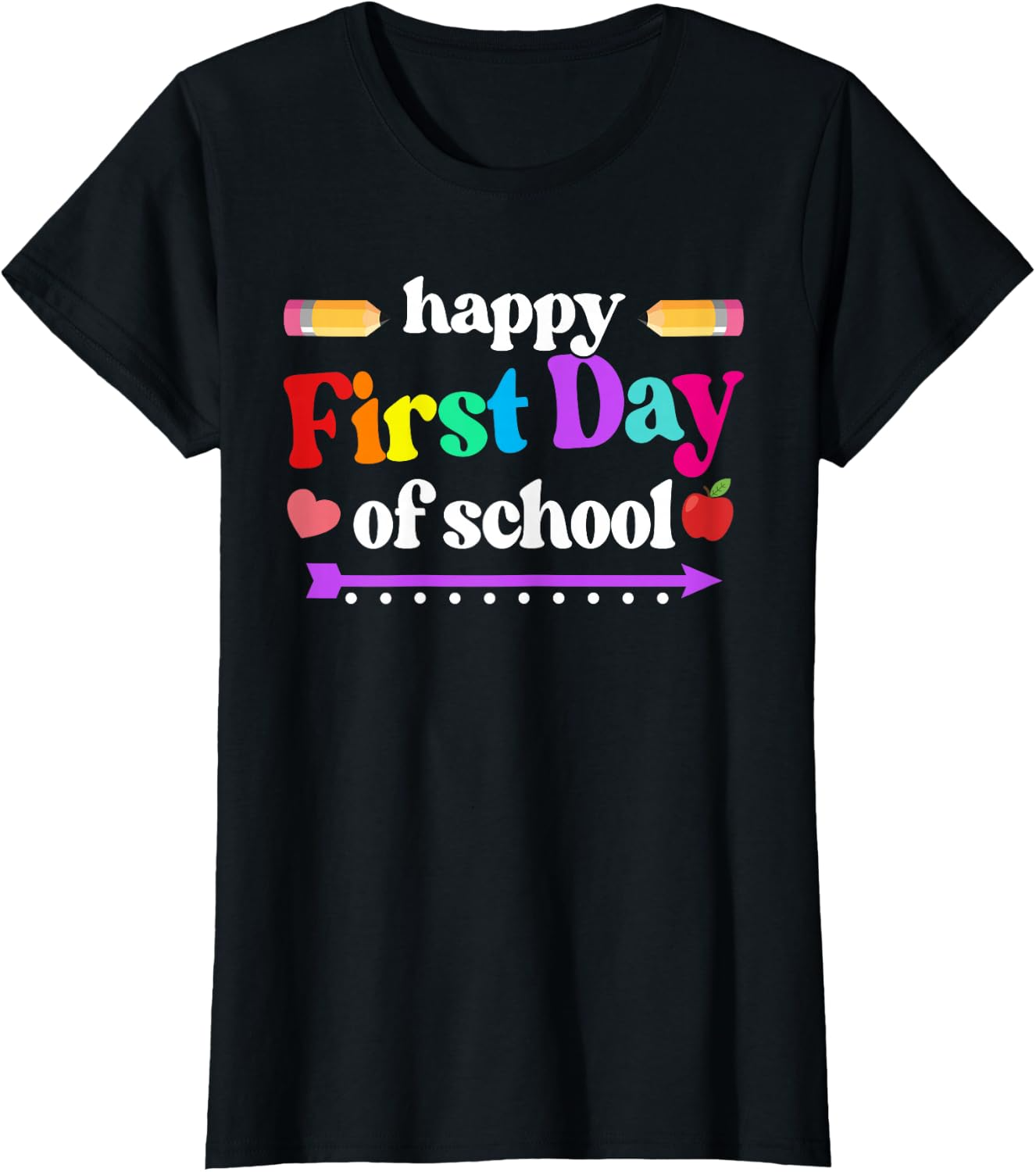 Happy First Day of School T-Shirt | Colorful Back to School Tee
