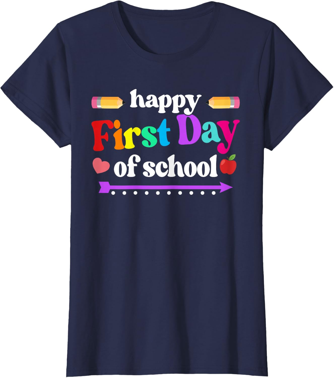Happy First Day of School T-Shirt | Colorful Back to School Tee