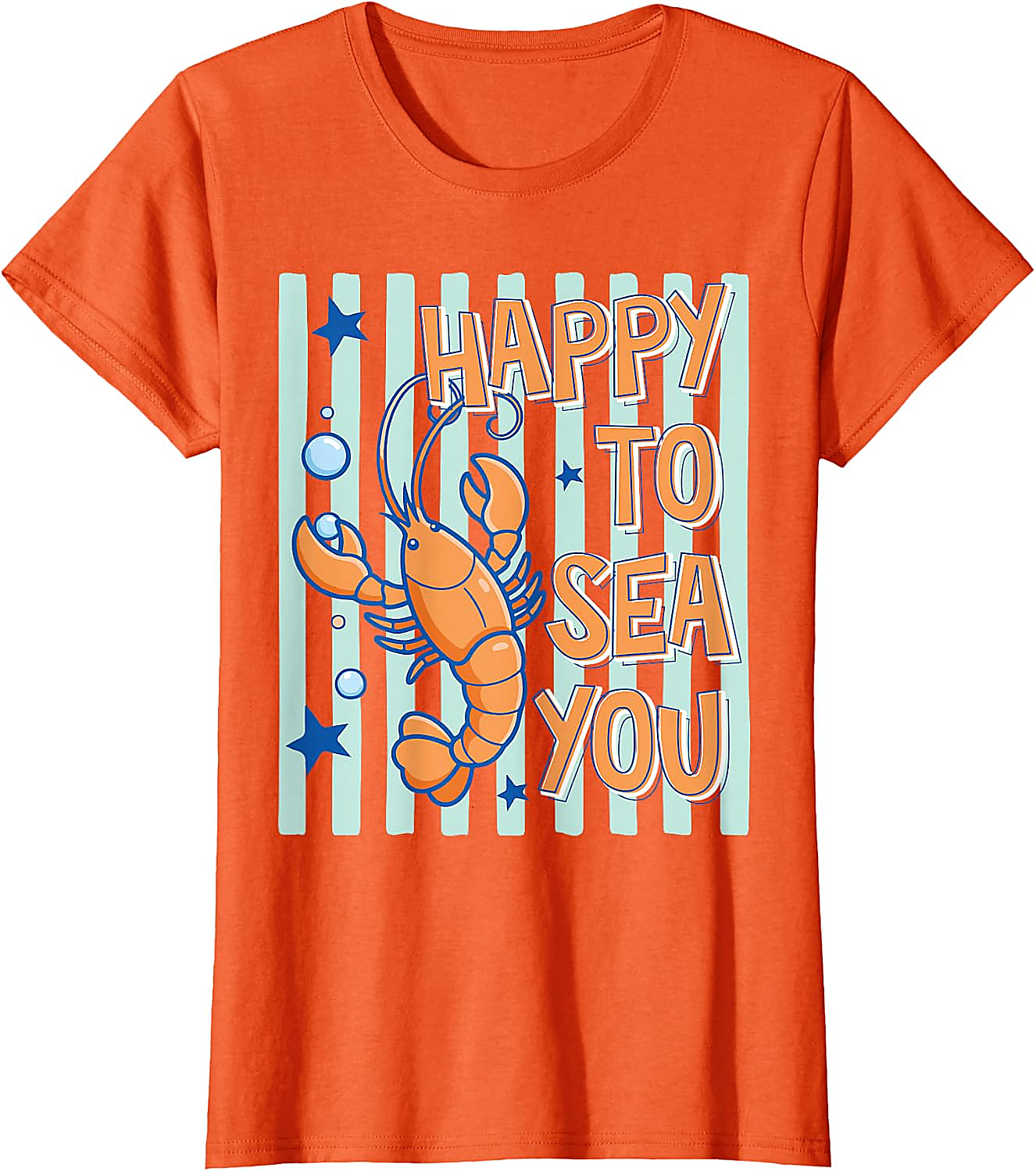Happy to Sea You Lobster T-Shirt | Funny Graphic Tee