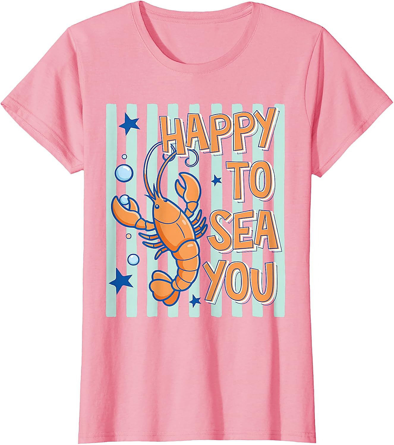 Happy to Sea You Lobster T-Shirt | Funny Graphic Tee