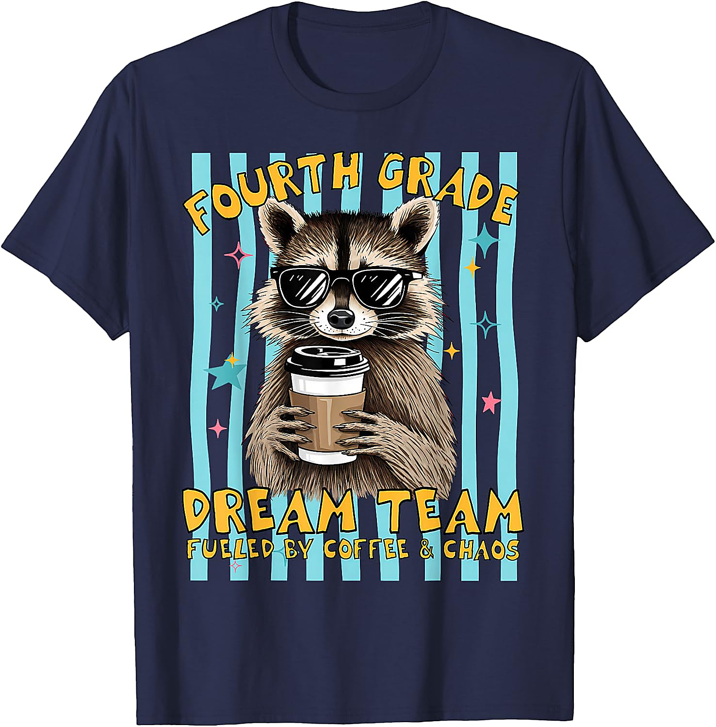 Fourth Grade Dream Team Teacher T-Shirt | Funny Raccoon Tee