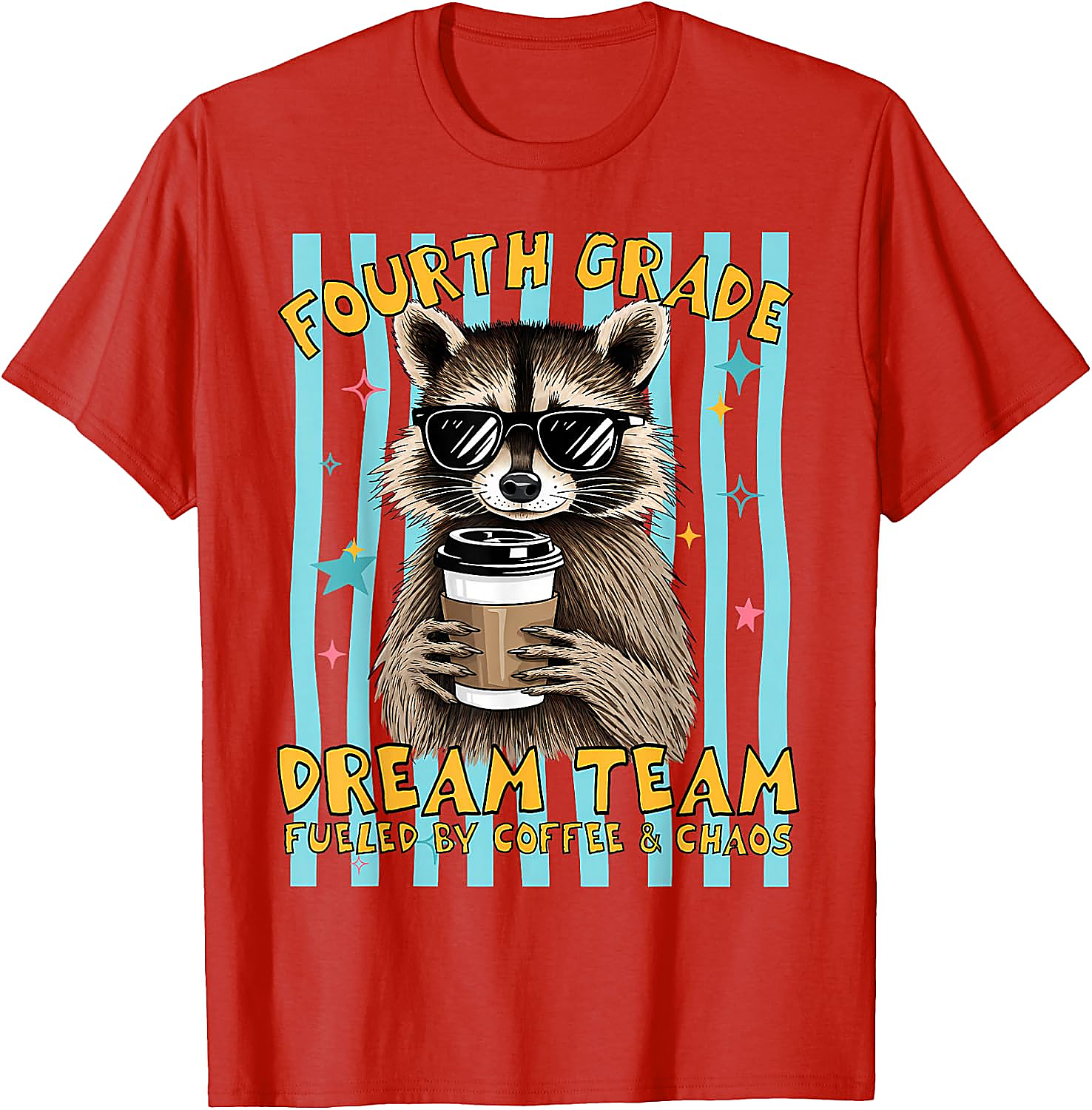 Fourth Grade Dream Team Teacher T-Shirt | Funny Raccoon Tee