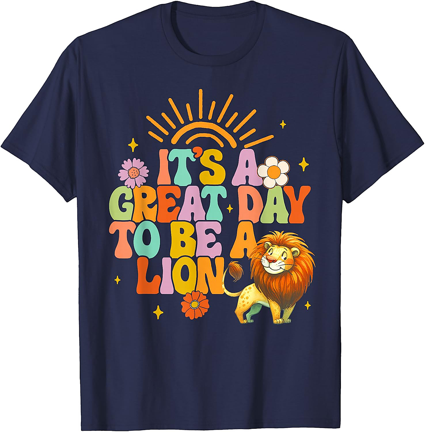 Great Day to Be a Lion T-Shirt | Teacher School Spirit Tee