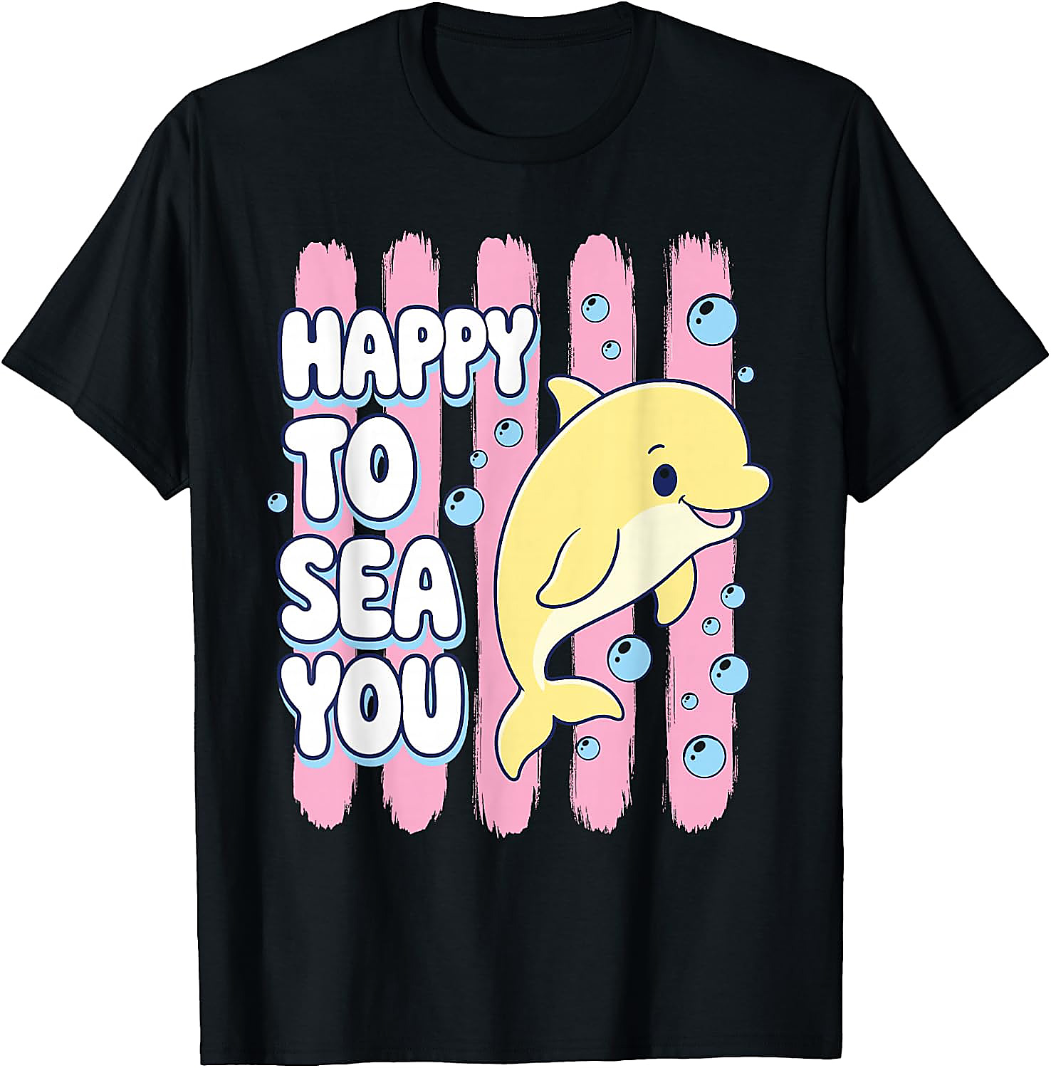 Happy To Sea You Shirt | Funny Teacher Dolphin Tee