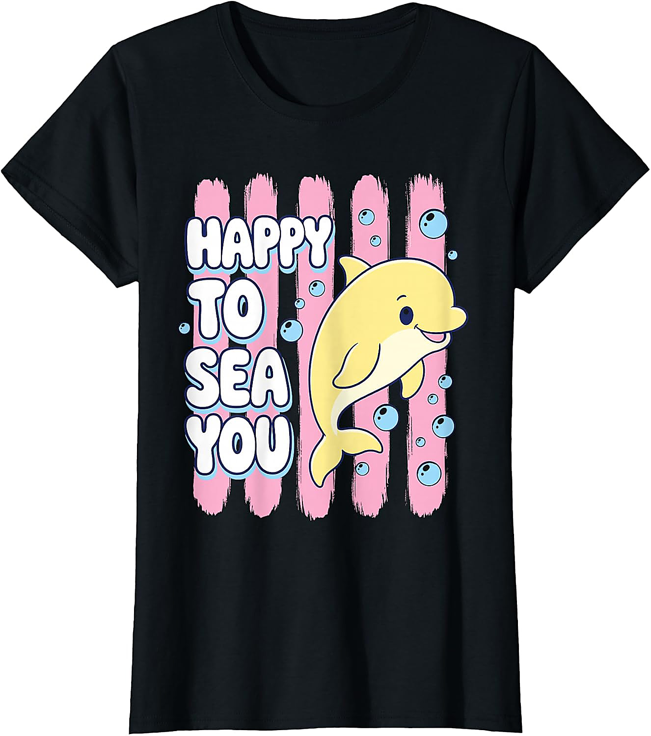 Happy To Sea You Shirt | Funny Teacher Dolphin Tee