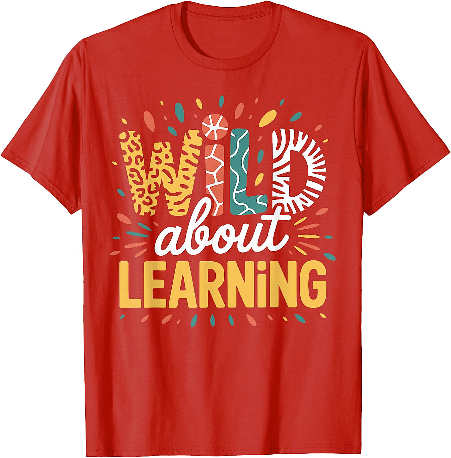 Wild About Learning Teacher T-Shirt | Back to School Tee