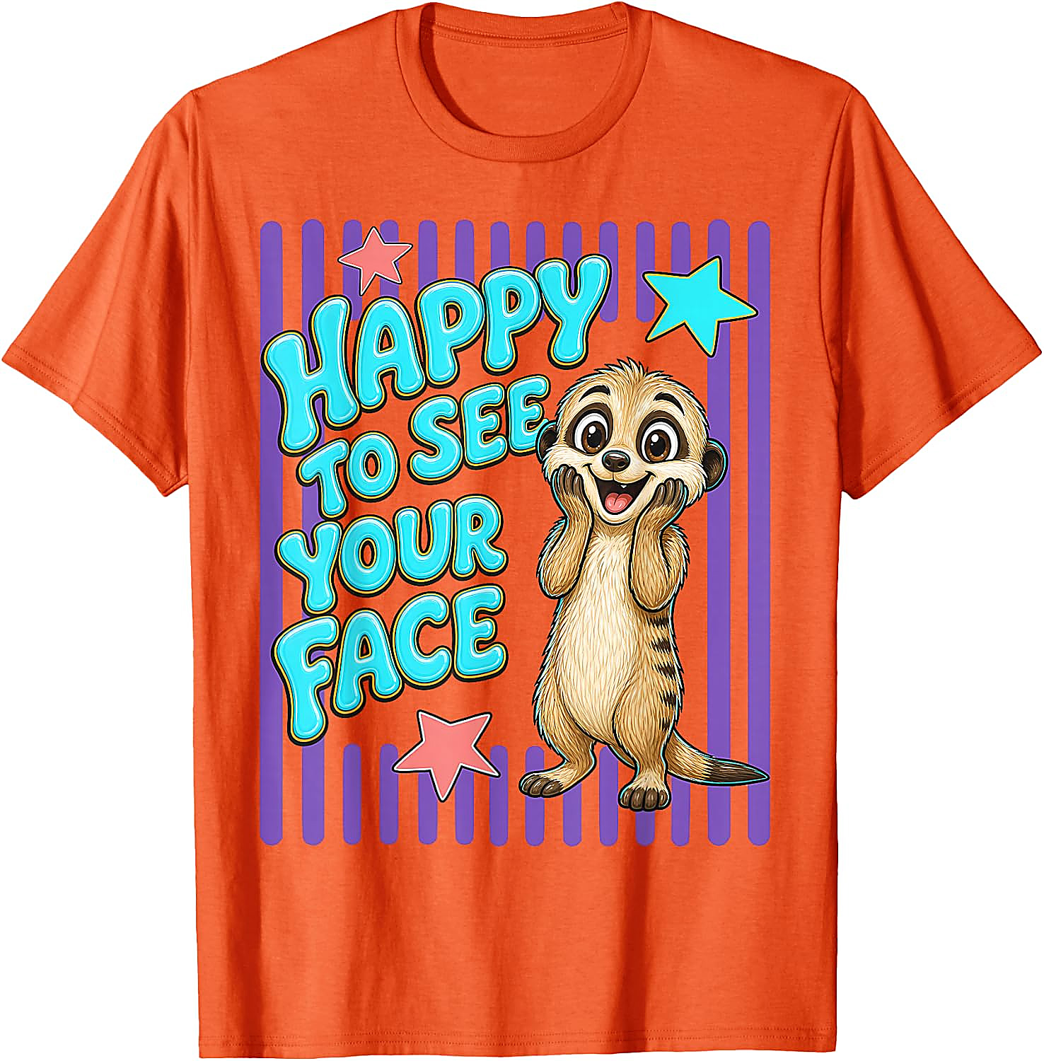 Happy to See Your Face Teacher T-Shirt | Cute Meerkat Tee