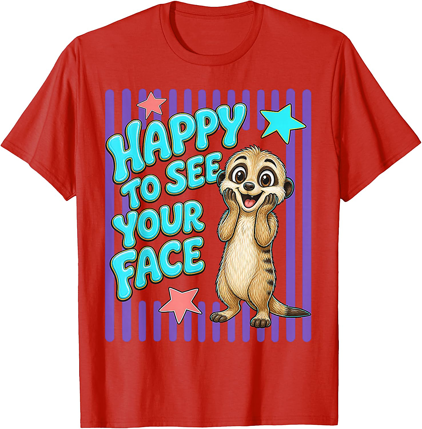 Happy to See Your Face Teacher T-Shirt | Cute Meerkat Tee