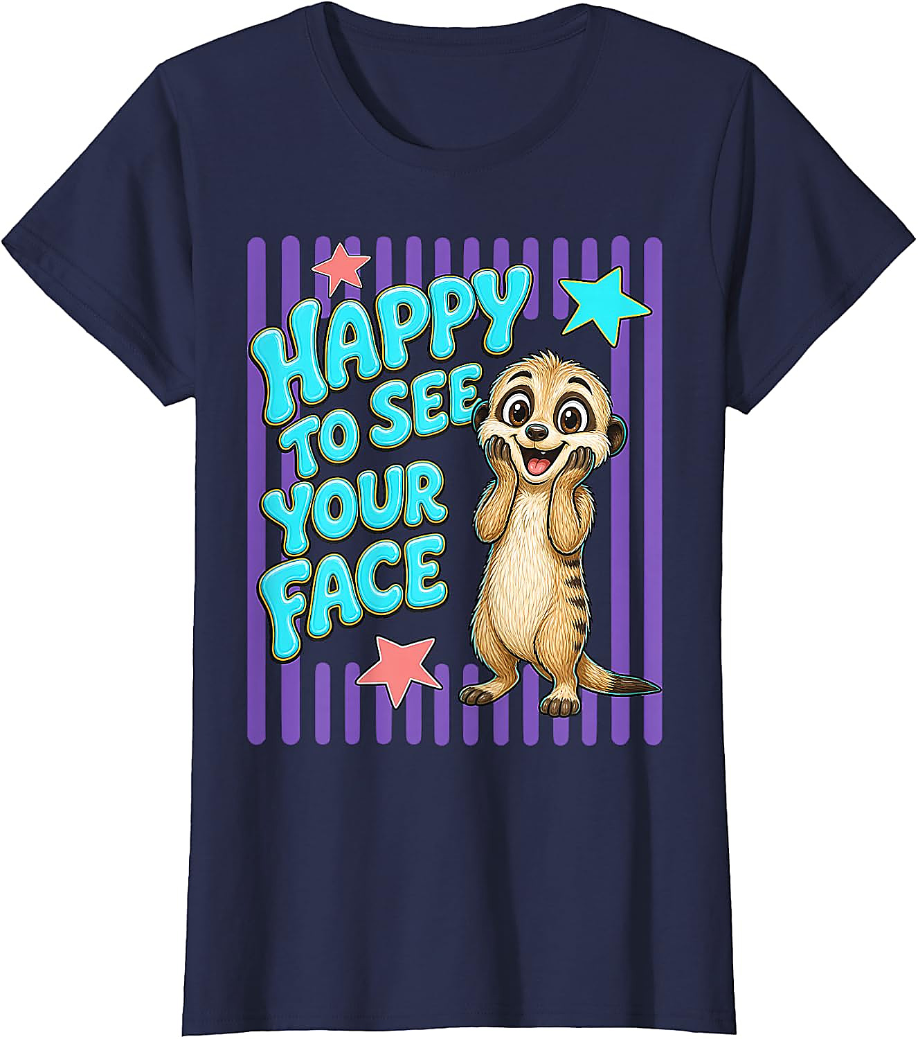 Happy to See Your Face Teacher T-Shirt | Cute Meerkat Tee