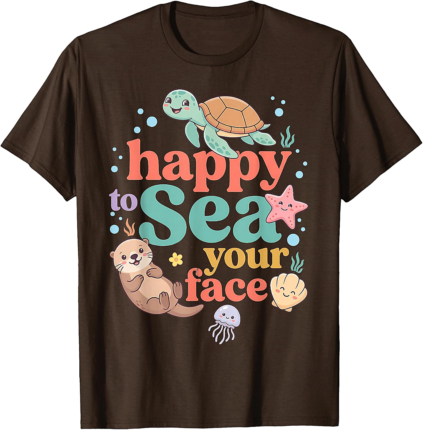 Happy to Sea Your Face Shirt | Cute Ocean Animal Tee