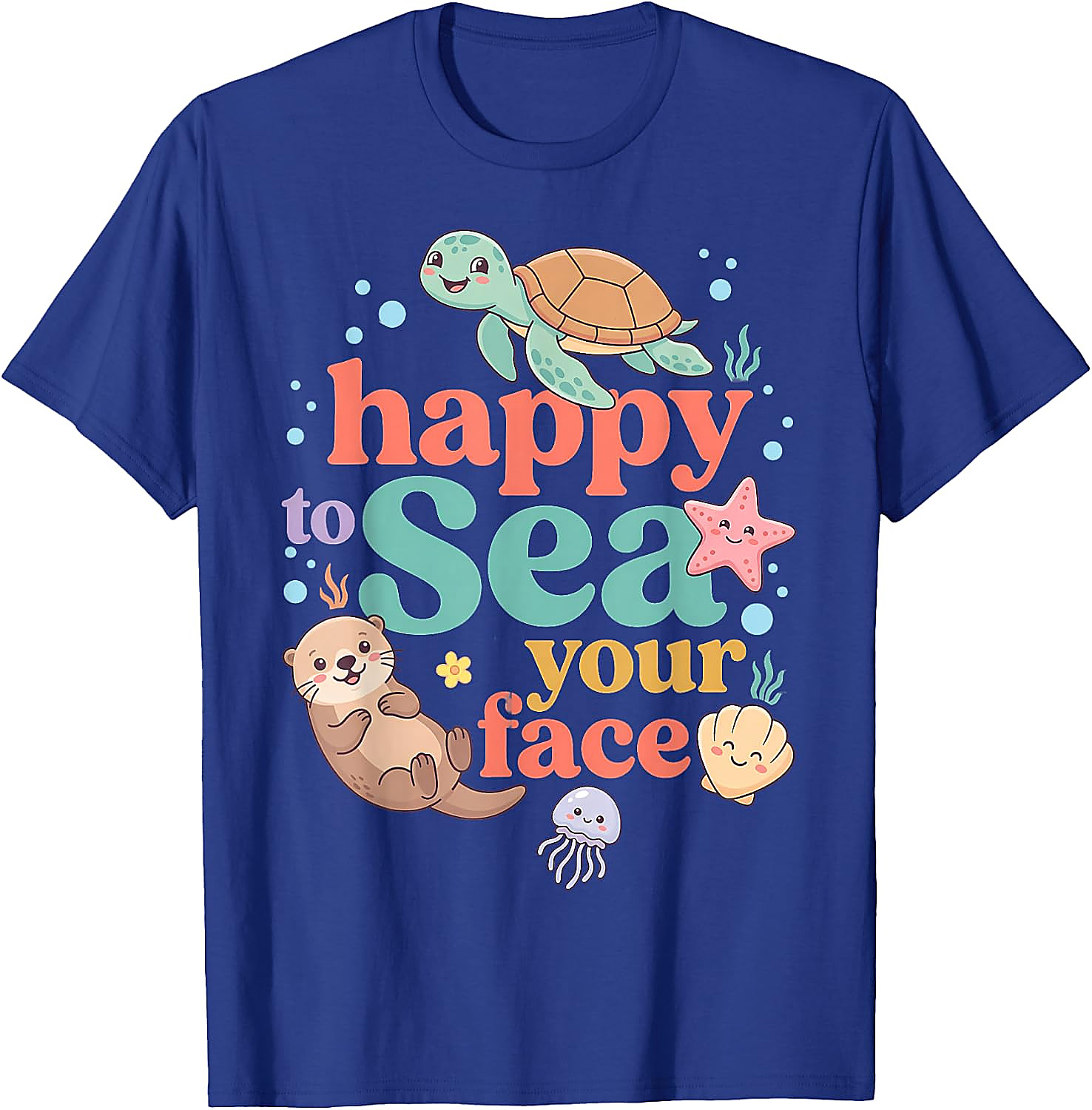 Happy to Sea Your Face Shirt | Cute Ocean Animal Tee