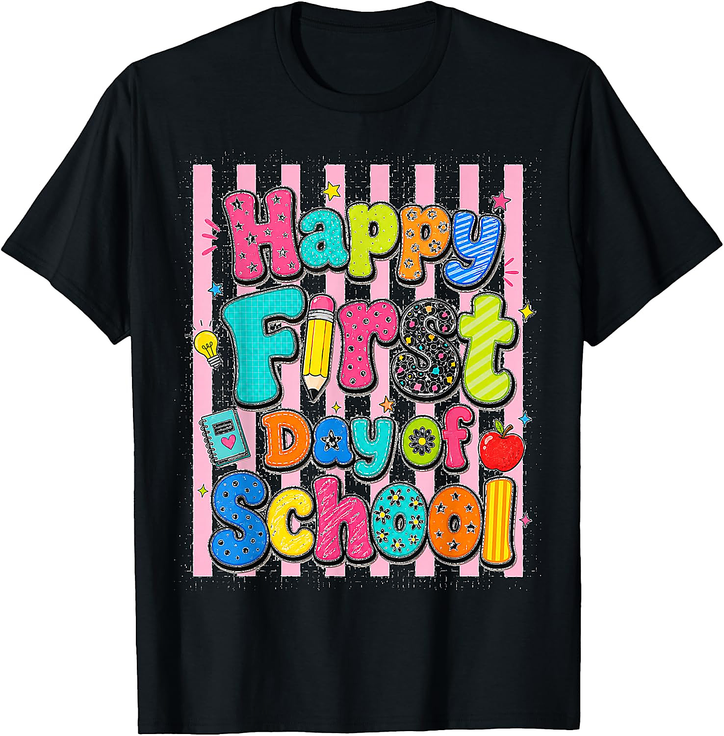 Happy First Day of School T-Shirt | Fun Back to School Tee