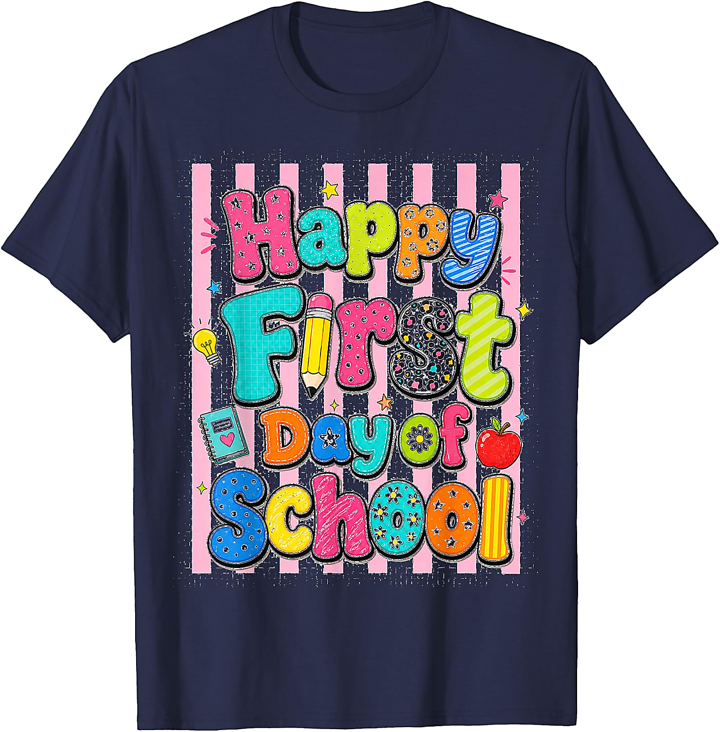 Happy First Day of School T-Shirt | Fun Back to School Tee