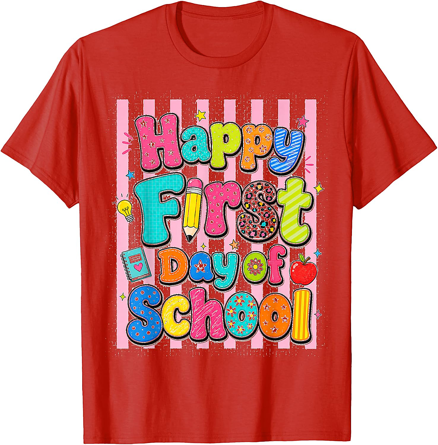 Happy First Day of School T-Shirt | Fun Back to School Tee