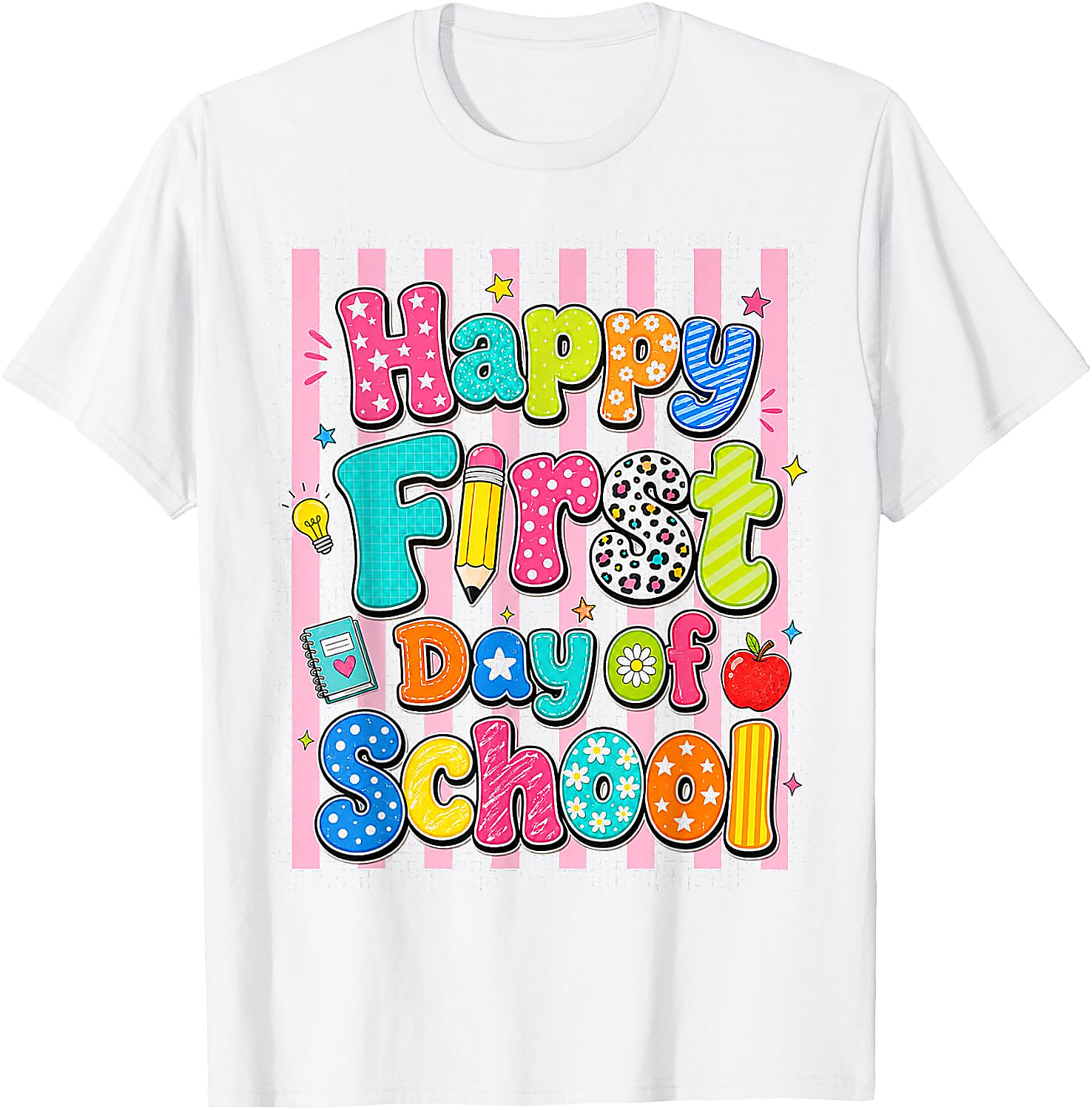 Happy First Day of School T-Shirt | Fun Back to School Tee