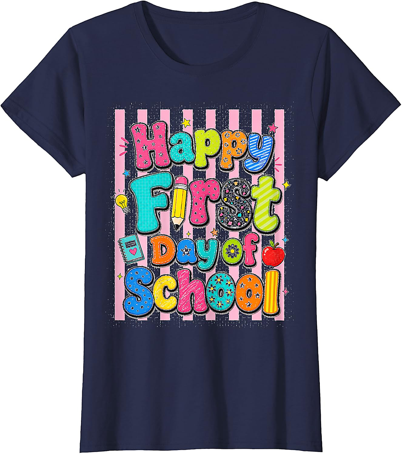 Happy First Day of School T-Shirt | Fun Back to School Tee