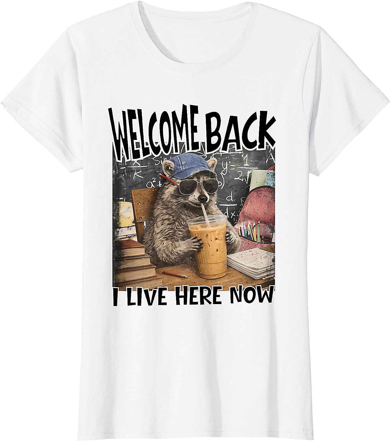 Funny Raccoon Back to School T-Shirt | I Live Here Now Tee