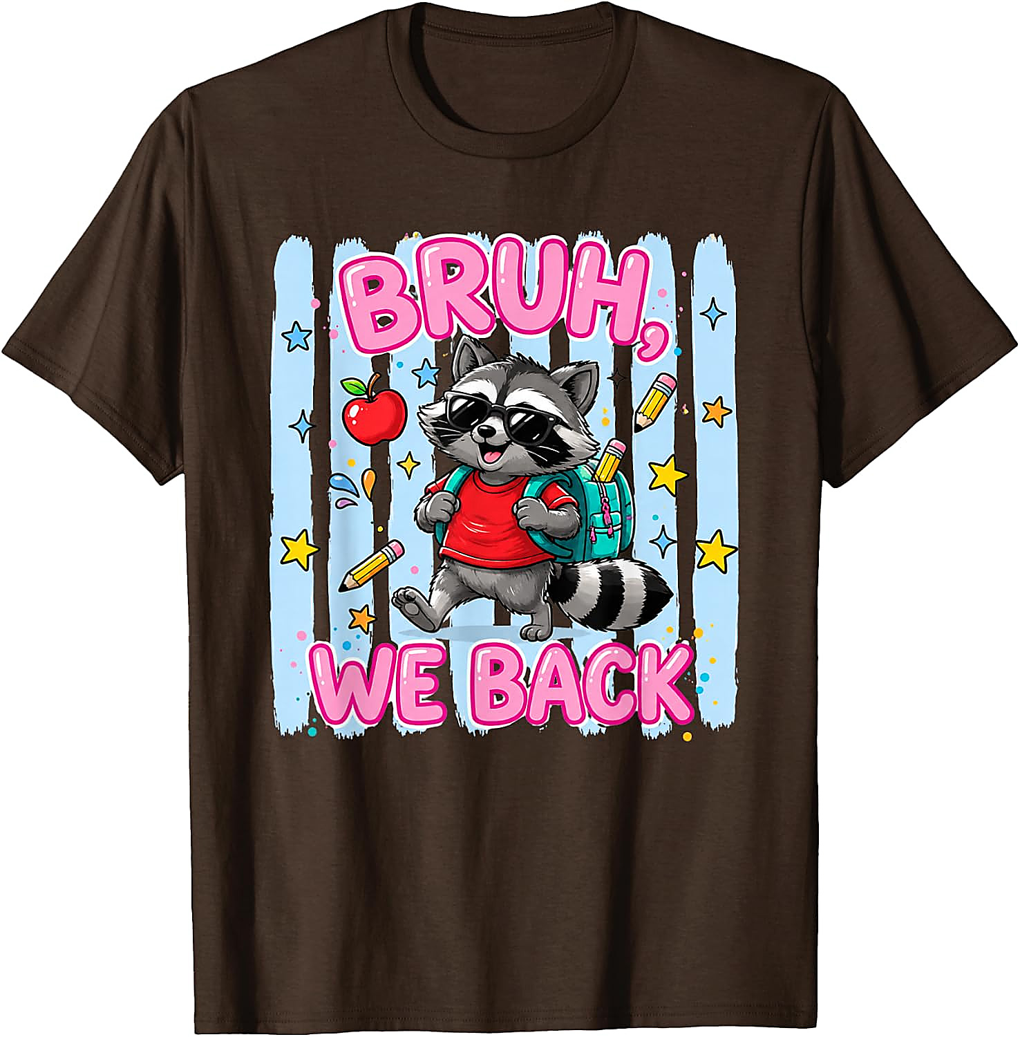 Bruh We Back Raccoon T-Shirt | Funny Back to School Tee