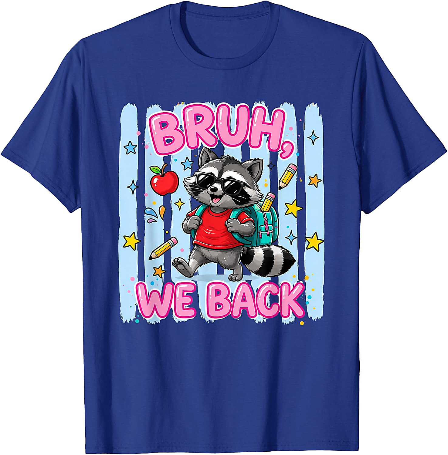Bruh We Back Raccoon T-Shirt | Funny Back to School Tee