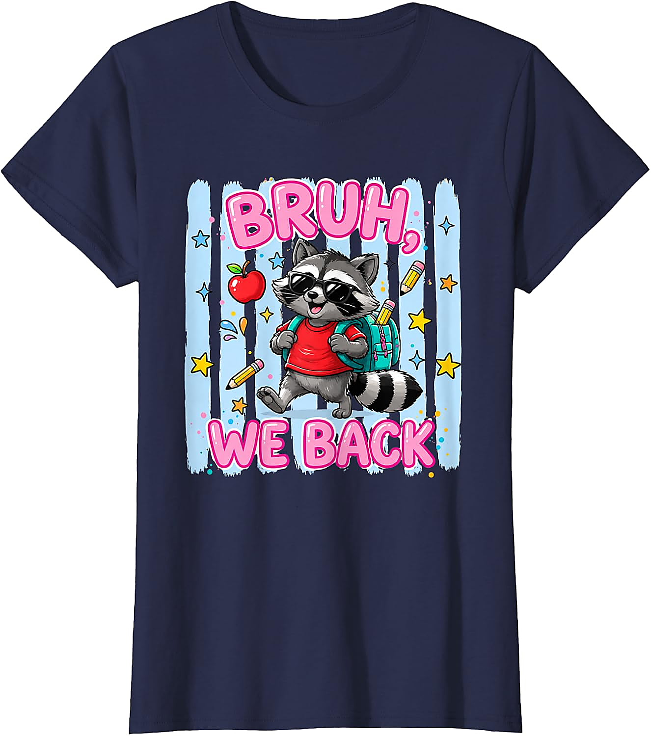 Bruh We Back Raccoon T-Shirt | Funny Back to School Tee