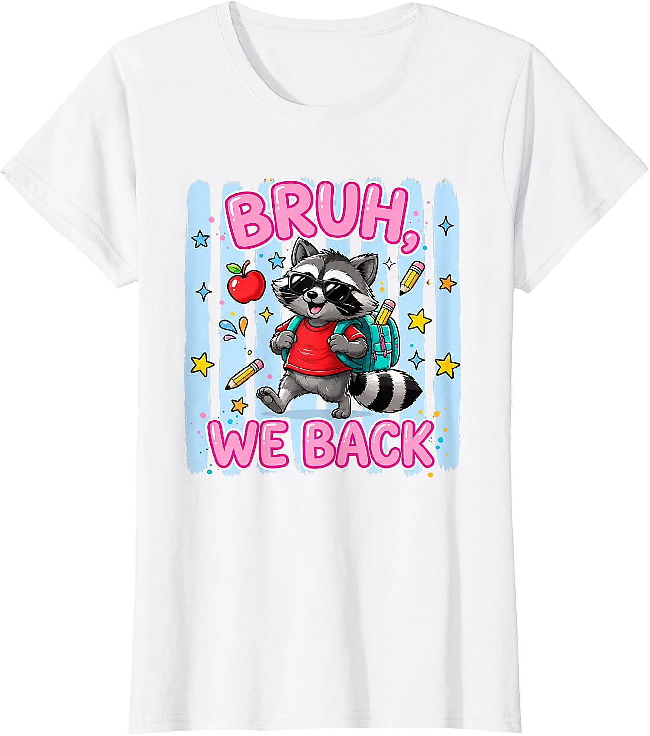 Bruh We Back Raccoon T-Shirt | Funny Back to School Tee