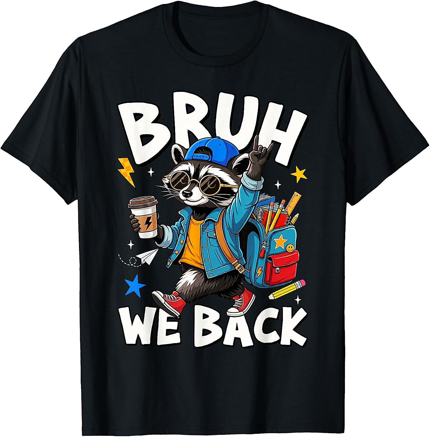 Bruh We Back Raccoon Back to School T-Shirt
