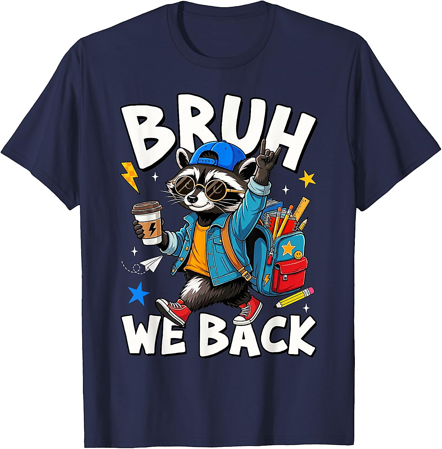 Bruh We Back Raccoon Back to School T-Shirt